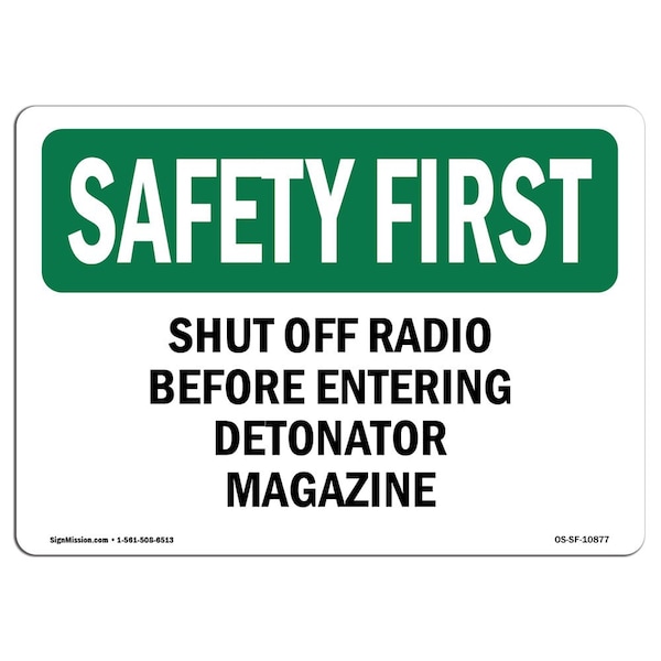 OSHA Sign, Shut Off Radio Before Entering, 18in X 12in Aluminum, 12" W, 18" L, Landscape